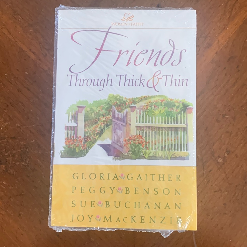 Friends Through Thick and Thin Religious Book by Gloria Gaither Women of Faith